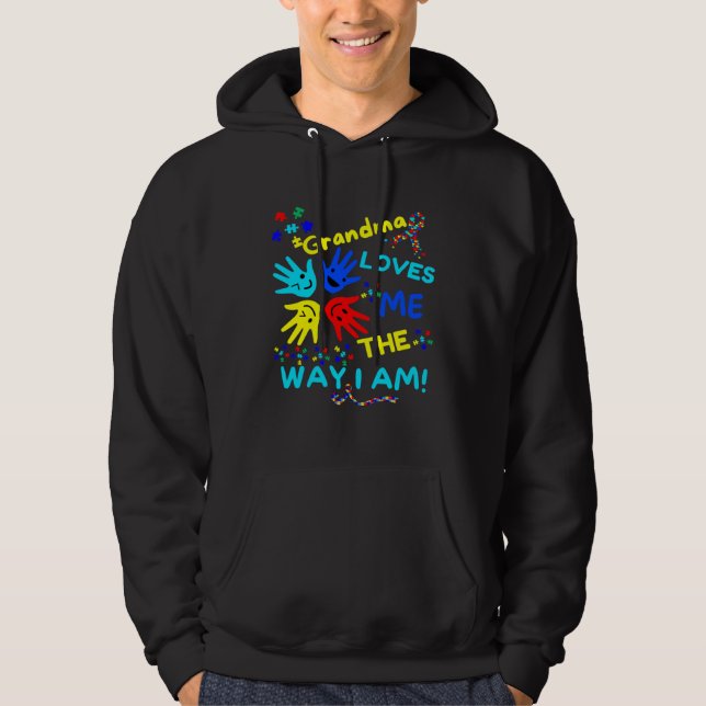 Autism Awareness Grandma Loves Me The Way I Am Unm Hoodie (Front)