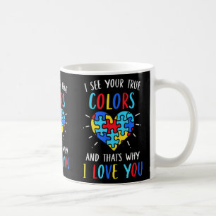 Autism Awareness Heart I See Your True Colours Puz Coffee Mug