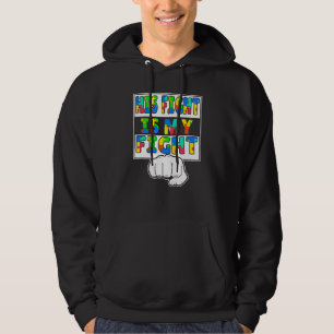 Autism Awareness His Fight Is My Fight Raising Chi Hoodie