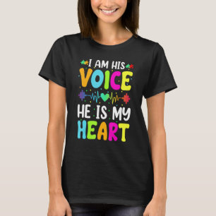 Autism Awareness I Am His Voice He Is My Heart Aut T-Shirt