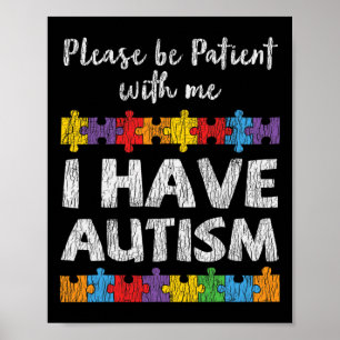 Autism Awareness I Have Autism Autistic Kids Aware Poster