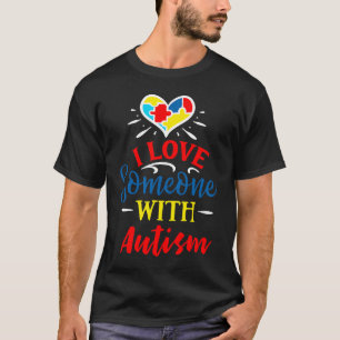 Autism Awareness I Love Someone With Autism Mum T-Shirt