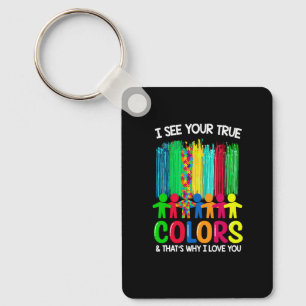 Autism Awareness I See Your True Colours I Love Yo Key Ring
