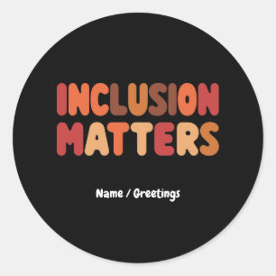 Autism Awareness Inclusion & Kindness Matters  Classic Round Sticker