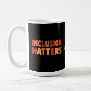 Autism Awareness Inclusion & Kindness Matters Coffee Mug