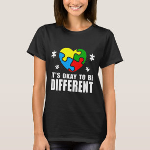 Autism Awareness It S Okay To Be Different Autisti T-Shirt