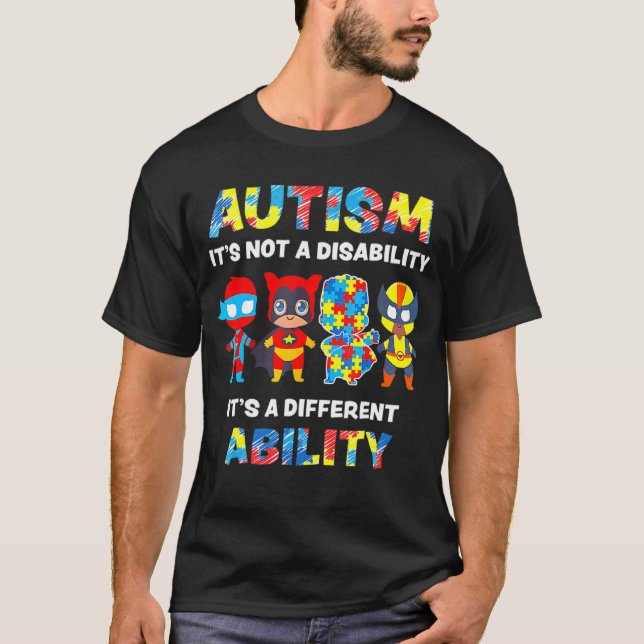 Autism Awareness It's A Different Ability  Superhe T-Shirt (Front)