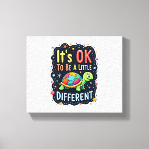 Autism Awareness It's Ok To Be A Little Different Canvas Print