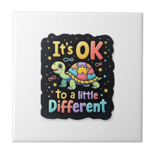 Autism Awareness It's Ok To Be A Little Different  Ceramic Tile