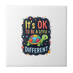Autism Awareness It's Ok To Be A Little Different  Ceramic Tile