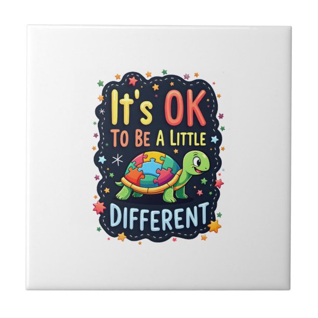 Autism Awareness It's Ok To Be A Little Different  Ceramic Tile (Front)
