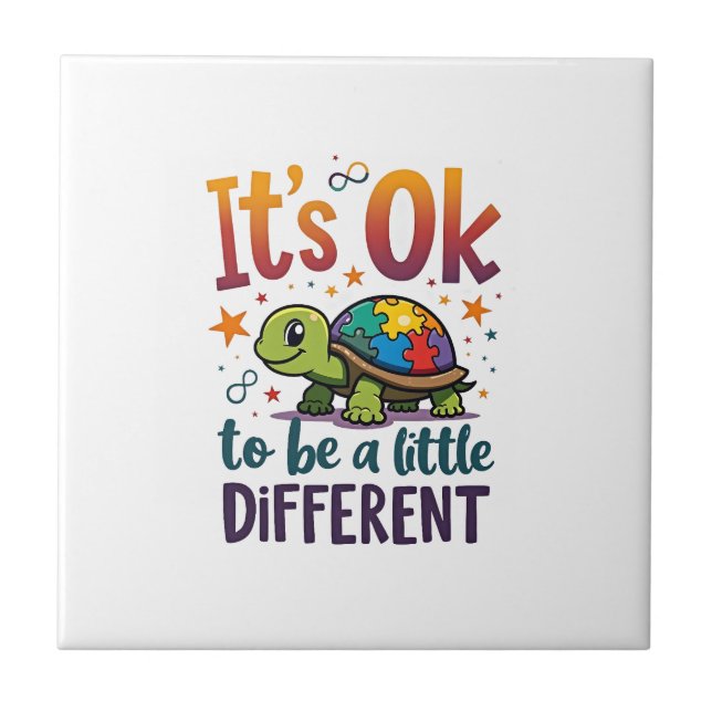 Autism Awareness It's Ok To Be A Little Different  Ceramic Tile (Front)