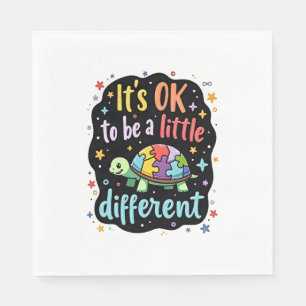 Autism Awareness It's Ok To Be A Little Different  Napkin