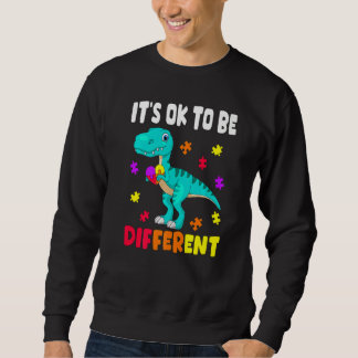 Autism Awareness It's Ok To Be Different Autism Di Sweatshirt