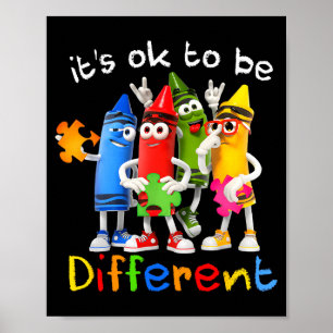 Autism Awareness Its Ok To Be Different Autistic B Poster