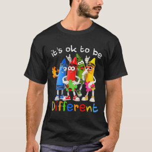 Autism Awareness Its Ok To Be Different Autistic B T-Shirt