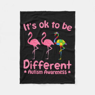 Autism Awareness Its Ok To Be Different Flamigo Wo Fleece Blanket
