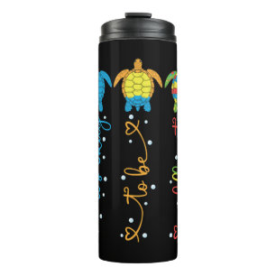 Autism Awareness Its Ok To Be Different Sea Turtle Thermal Tumbler