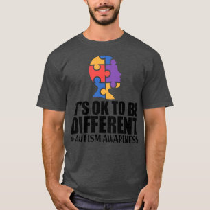 Autism Awareness Its Ok to be different T-Shirt