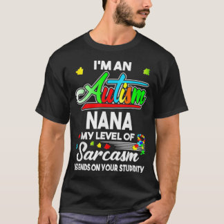 Autism Awareness Ix27m An Autism Nana T-Shirt