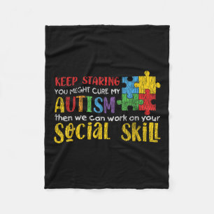 Autism Awareness - Keep Staring Autistic Kids Awar Fleece Blanket