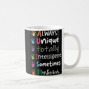 Autism Awareness Kindness Always Unique Totally Coffee Mug