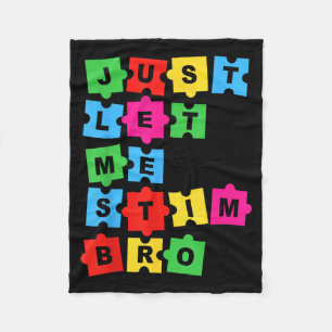 Autism Awareness Let Stim Bruh Puzzle Men Women Fleece Blanket