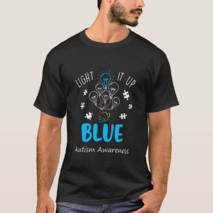 Autism Awareness Light It Up Blue Men Women Kid To T-Shirt