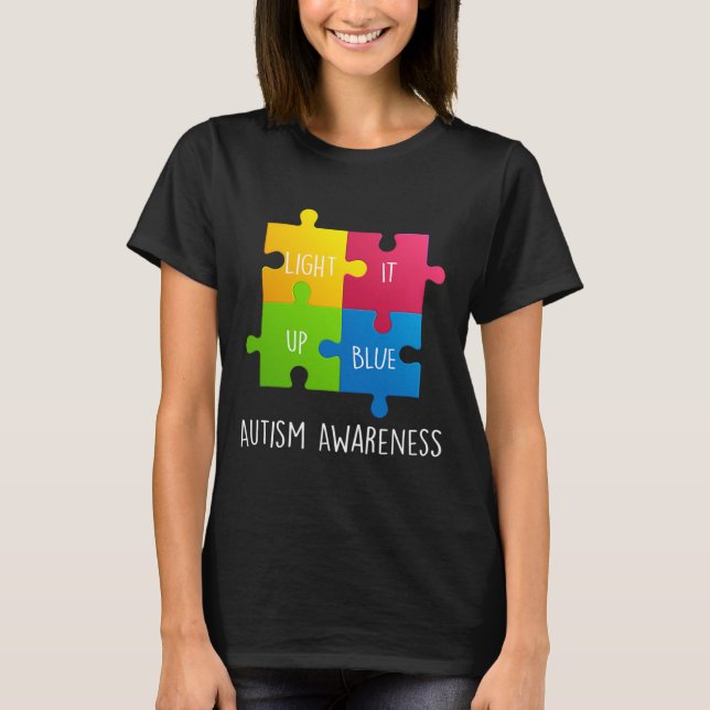 Autism Awareness Light It Up Blue  T-Shirt (Front)