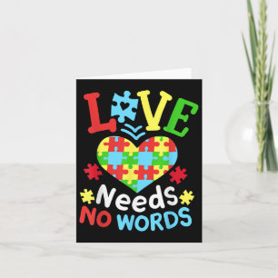 Autism Awareness Love Needs No Words  Card