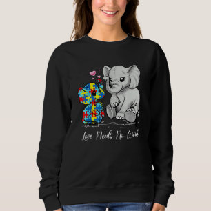 Autism Awareness Love Needs No Words Elephant Supp Sweatshirt