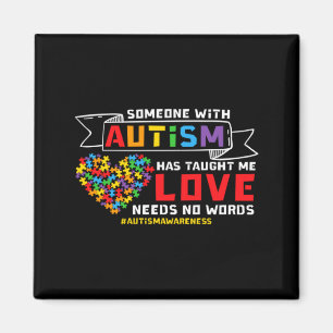 Autism Awareness Love Needs No Words Support Autis Magnet