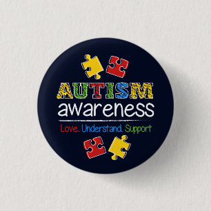 Autism Awareness Love Support Understand  Button