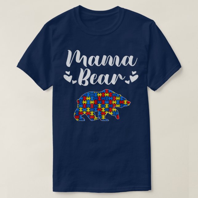 Autism Awareness Mama Bear Puzzle Piece Autistic M T-Shirt (Design Front)