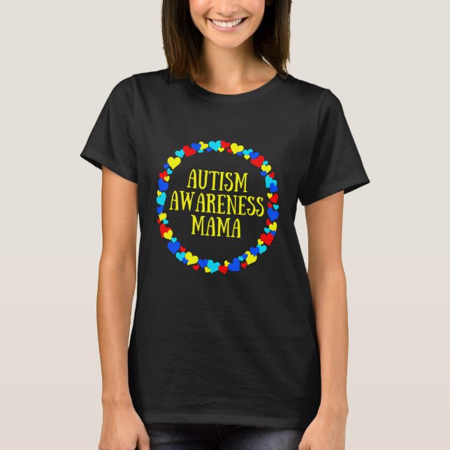 Autism Awareness Mama World Autism Awareness Day   T-Shirt (Front)
