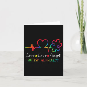 Autism Awareness Men Women Kids Live Love Accept T Card