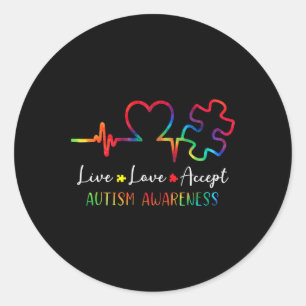 Autism Awareness Men Women Kids Live Love Accept T Classic Round Sticker