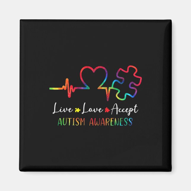 Autism Awareness Men Women Kids Live Love Accept T Magnet (Front)
