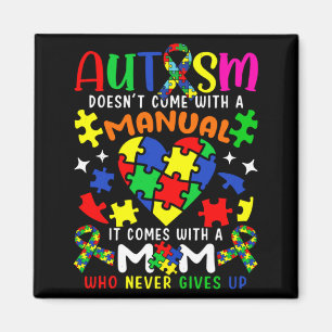 Autism Awareness Mom Autism Doesn T Come With A Ma Magnet