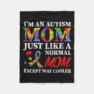 Autism Awareness Mom Autistic Son Daughter I M An Fleece Blanket