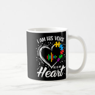Autism Awareness Mom I Am His Voice He Is My Hear Coffee Mug