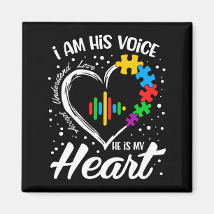 Autism Awareness Mom I Am His Voice He Is My Hear Magnet