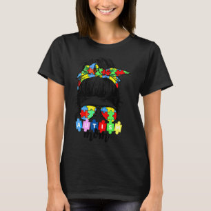 Autism Awareness Mom Life Messy Bun Sunglasses Ban T-Shirt