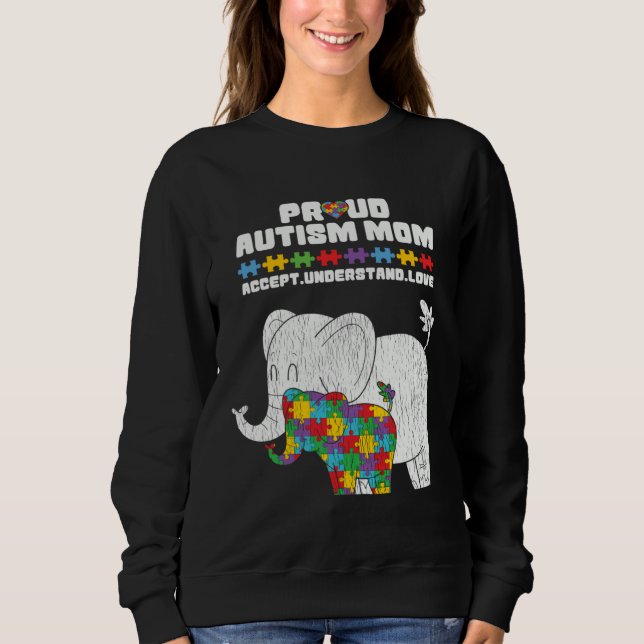 Autism Awareness Mom Proud Autistic Son Daughter E Sweatshirt (Front)