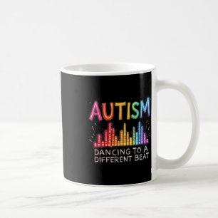 Autism Awareness Month Autism Dancing To A Differe Coffee Mug