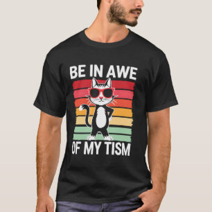 Autism Awareness Month Cool Awe Of My Tism Cat T-Shirt