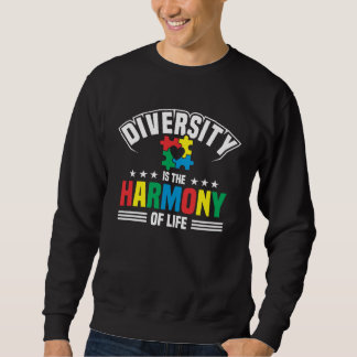 Autism Awareness Month Diversity Is The Harmony Of Sweatshirt