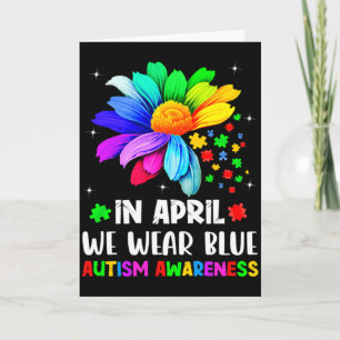 Autism Awareness Month In April We Wear Blue Autis Card