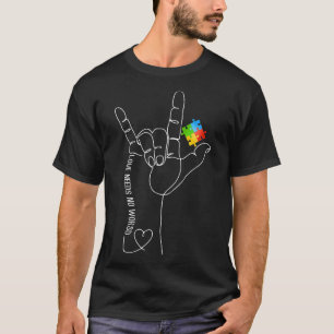 Autism Awareness Month Need No Words Asl Sped Teac T-Shirt