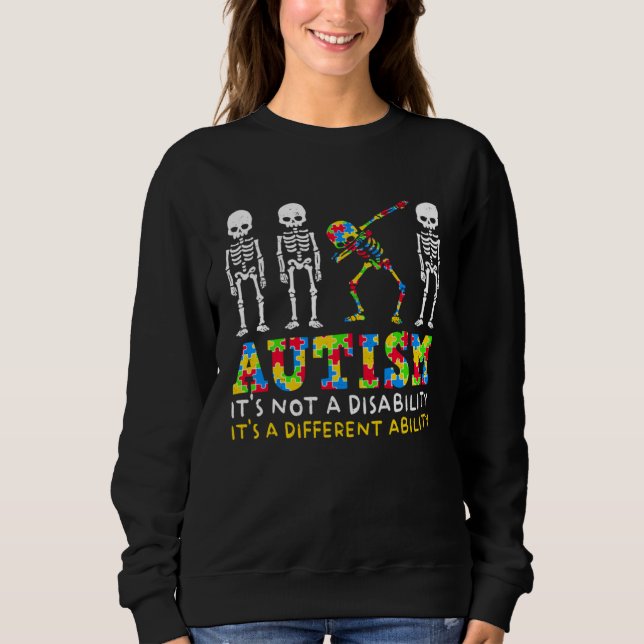 Autism Awareness Month Skeleton Dabbing Autistic K Sweatshirt (Front)
